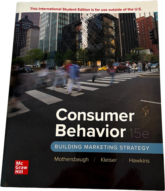 Consumer Behavior: Building Marketing Strategy textbook, 15th edition by Mothersbaugh, Kleiser, and Hawkins.