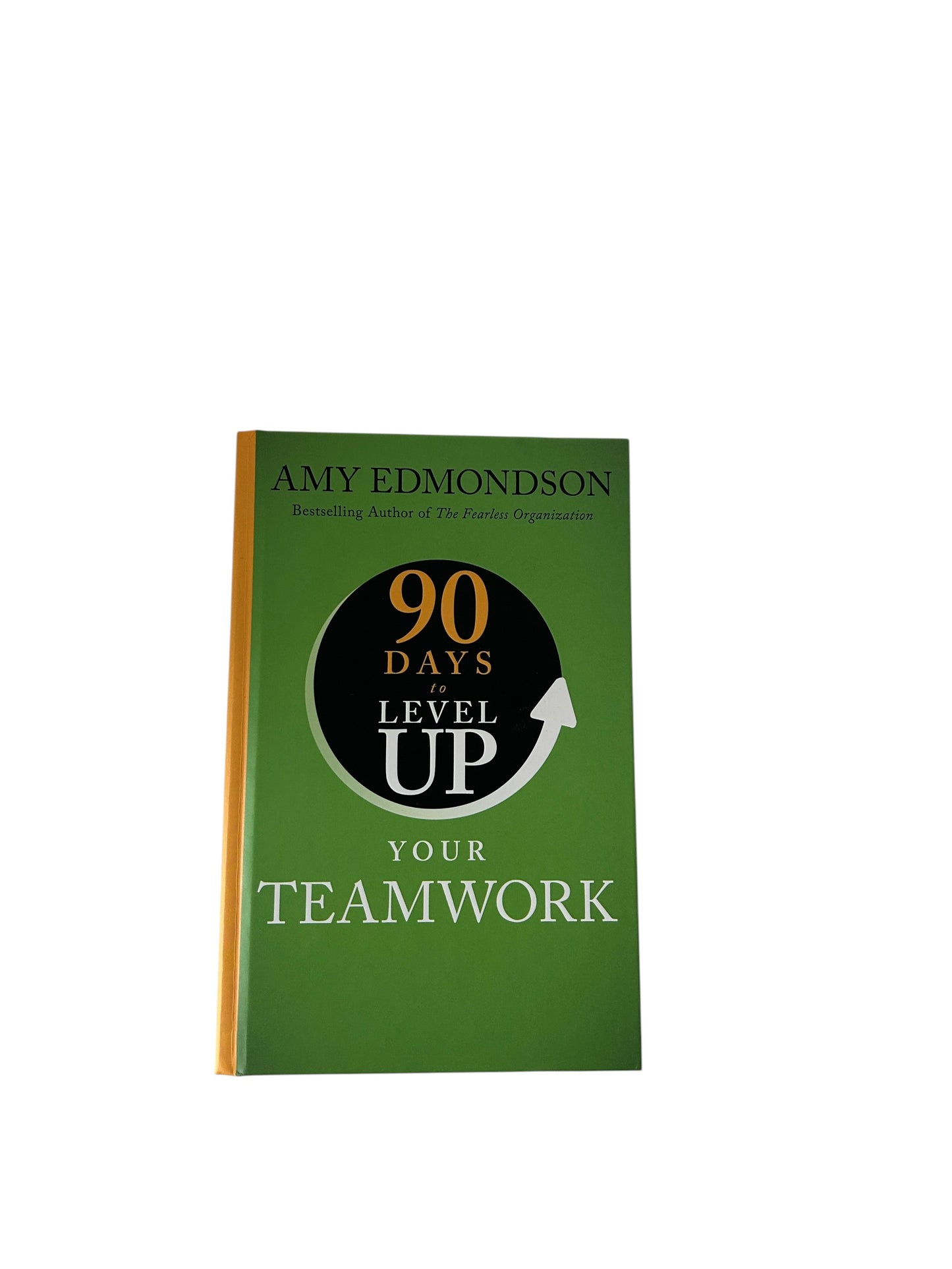Business and leadership book on teamwork improvement by bestselling author Amy Edmondson.